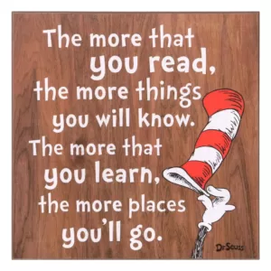 Pinnacle 18 in. x 18 in. Dr. Seuss The More You Read Cat In The Hat Wood Decorative Sign