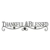 Lavish Home "Thankful and Blessed" Metal Cutout Sign