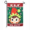 Evergreen 18 in. x 12.5 in. Elf on Duty Garden Suede Flag