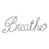 Lavish Home "Breathe" Decorative Metal Cutout Wall Sign